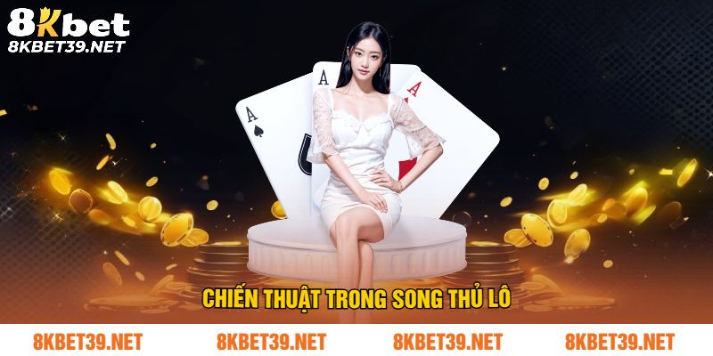 Chiến thuật trong song thủ lô