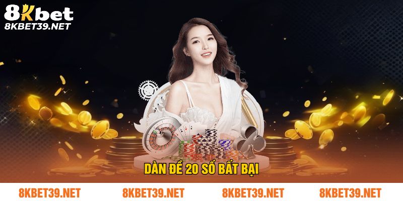 Dàn đề 20 số bất bại