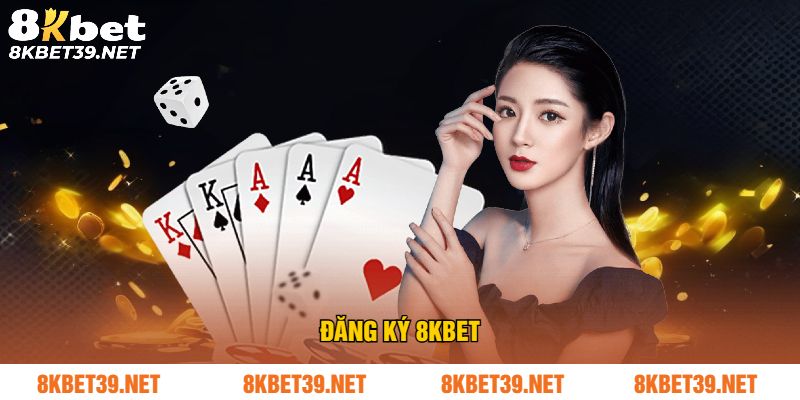 Đăng ký 8Kbet