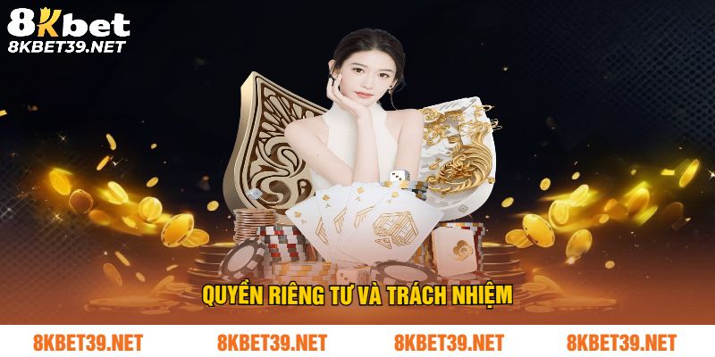 Quyền riêng tư và trách nhiệm